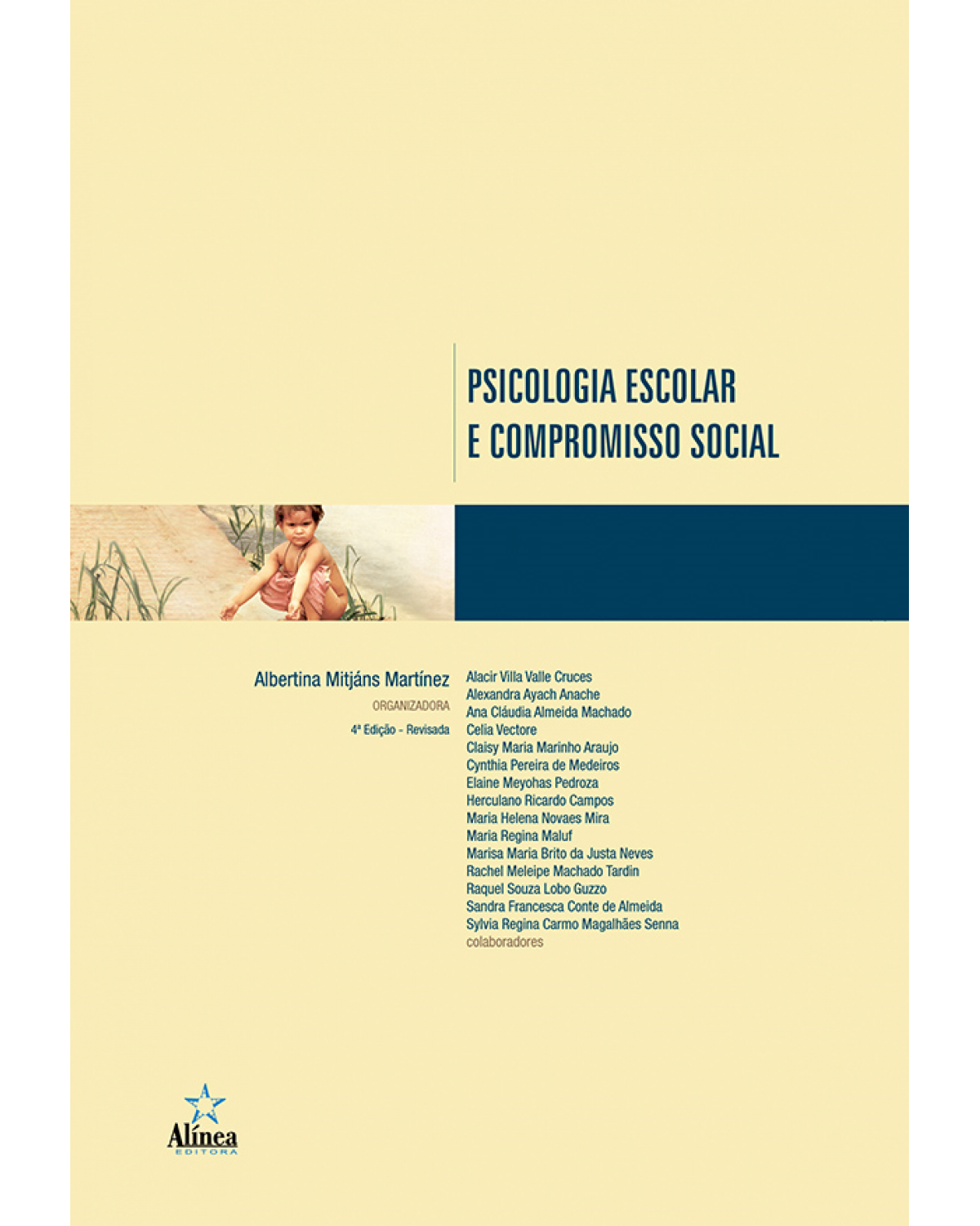 Psicologia escolar e compromisso social - 4ª Edição | 2020
