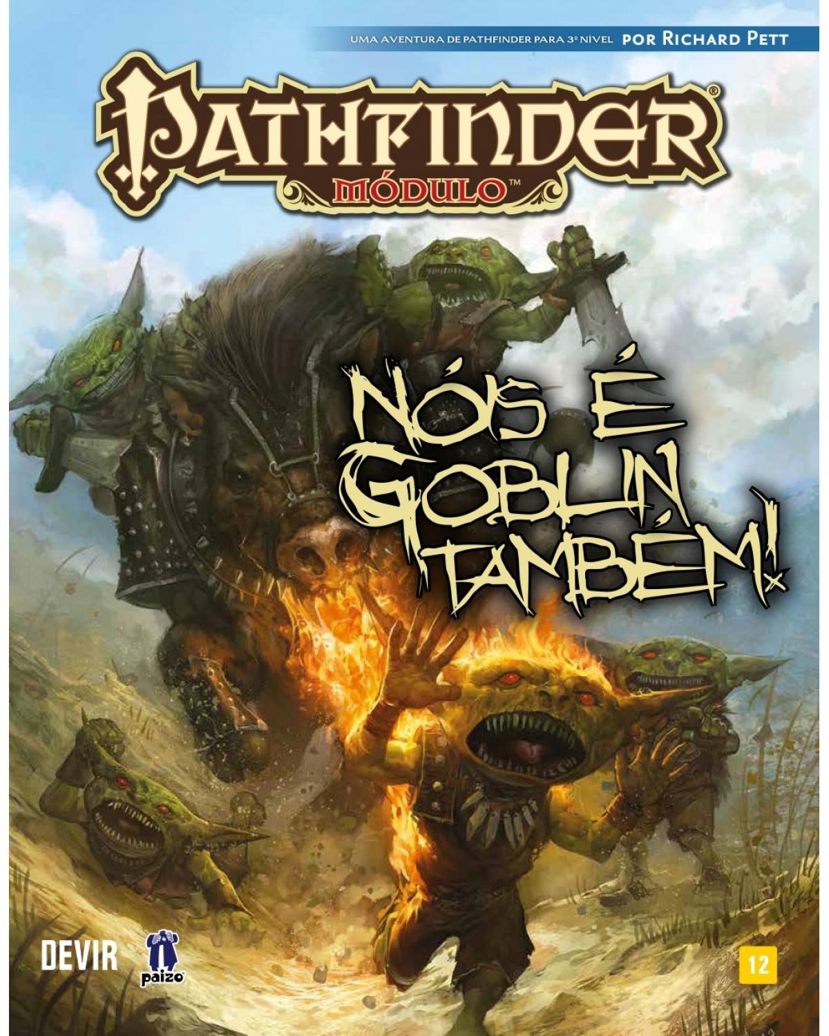 Pathfinder - nóis é goblin também! - 1ª Edição | 2018