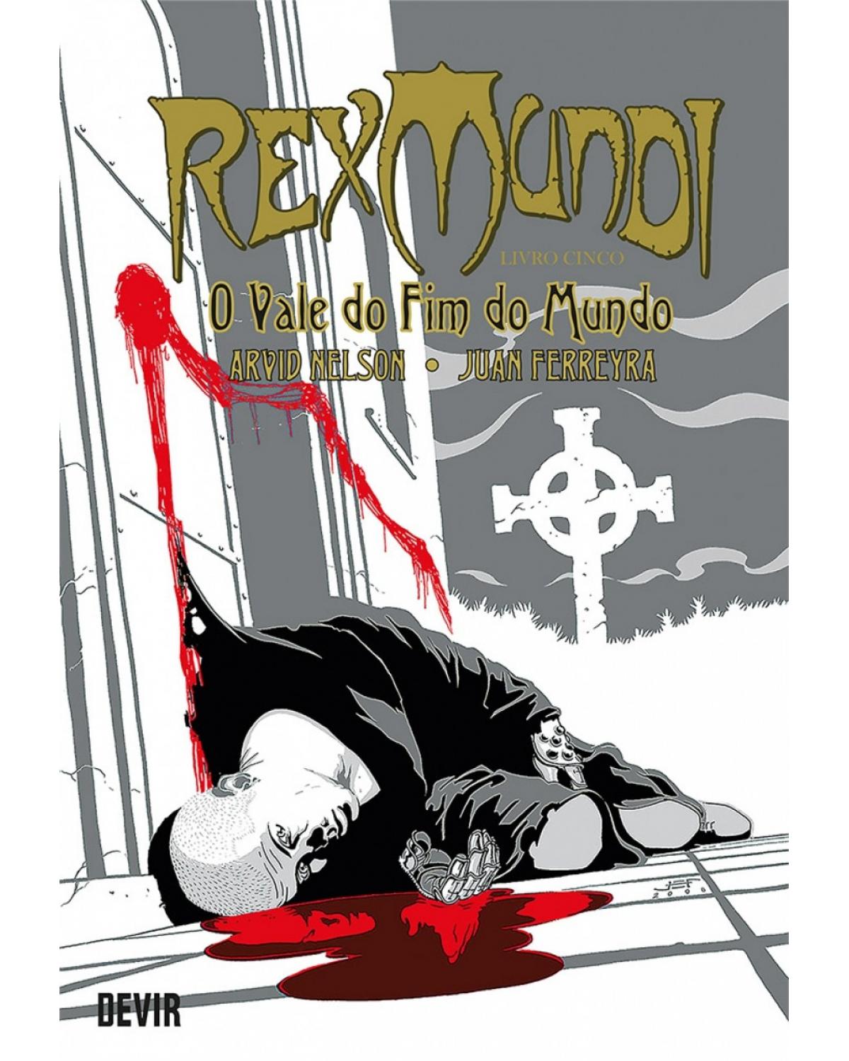 Rex Mundi - o vale do fim do mundo - Livro cinco - 1ª Edição | 2017
