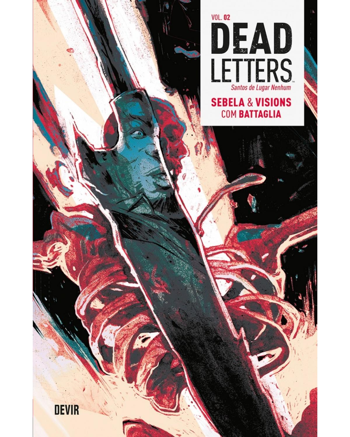 Dead Letters volume 2: Santos de lugar nenhum - 1ª Edição | 2018