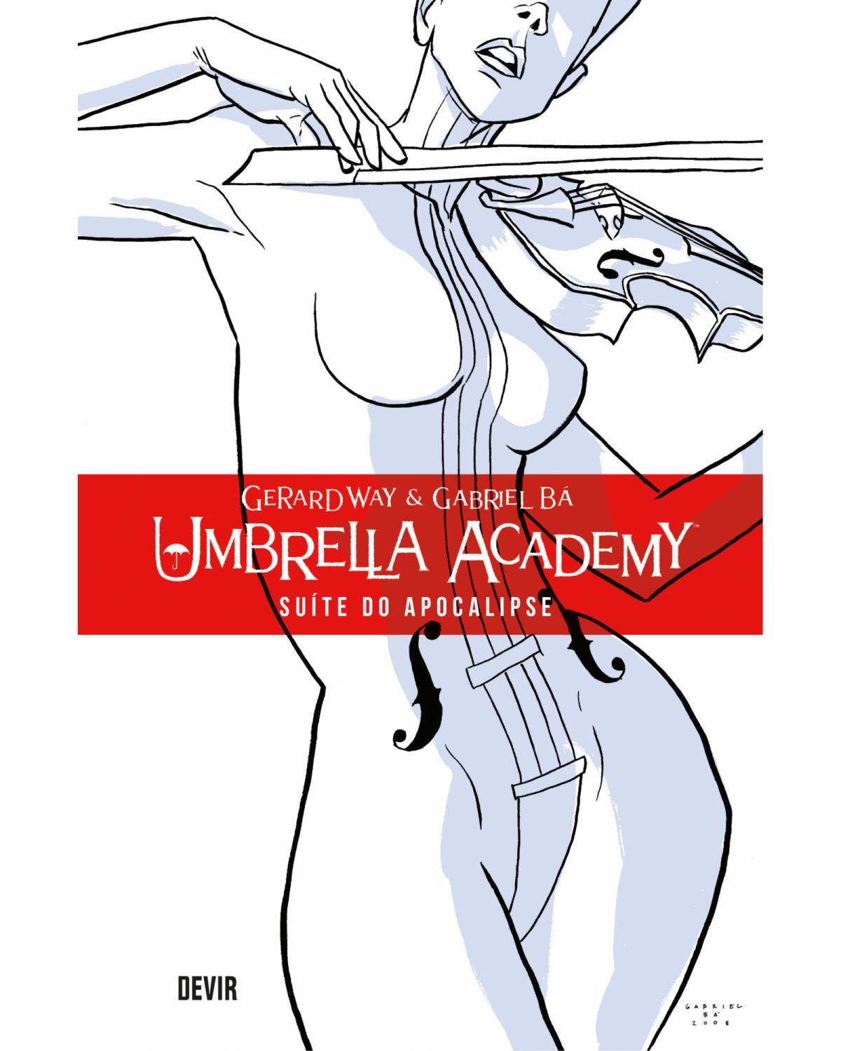 Umbrella Academy volume 1: Suíte do apocalipse - 2ª Edição | 2018