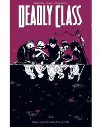 Deadly Class volume 2: Crianças do buraco negro - 1ª Edição | 2019