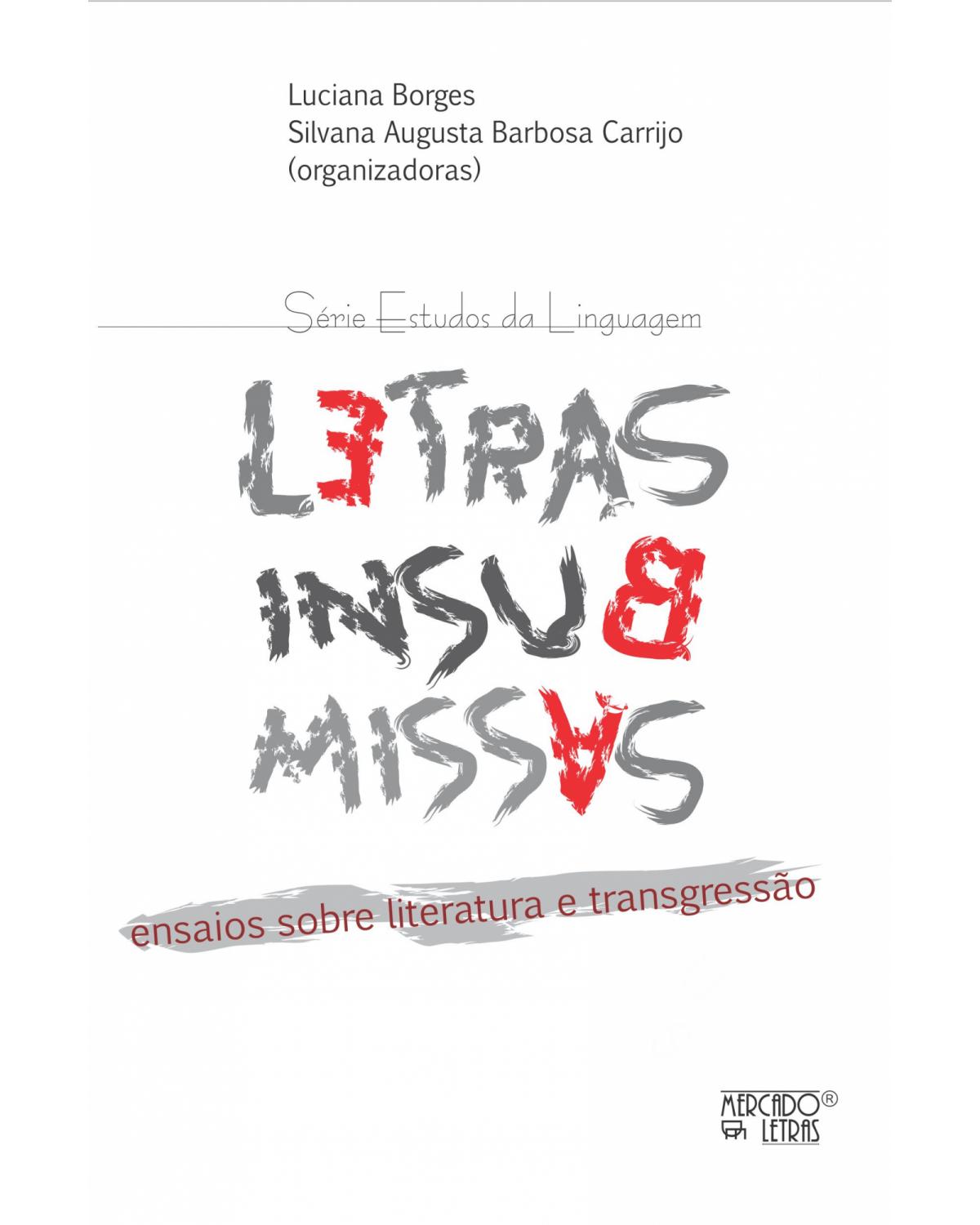 Letras insubmissas - ensaios sobre literatura e transgressão - 1ª Edição | 2021