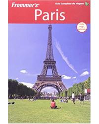 Frommer's Paris - Guia completo de viagem - 1ª Edição | 2009