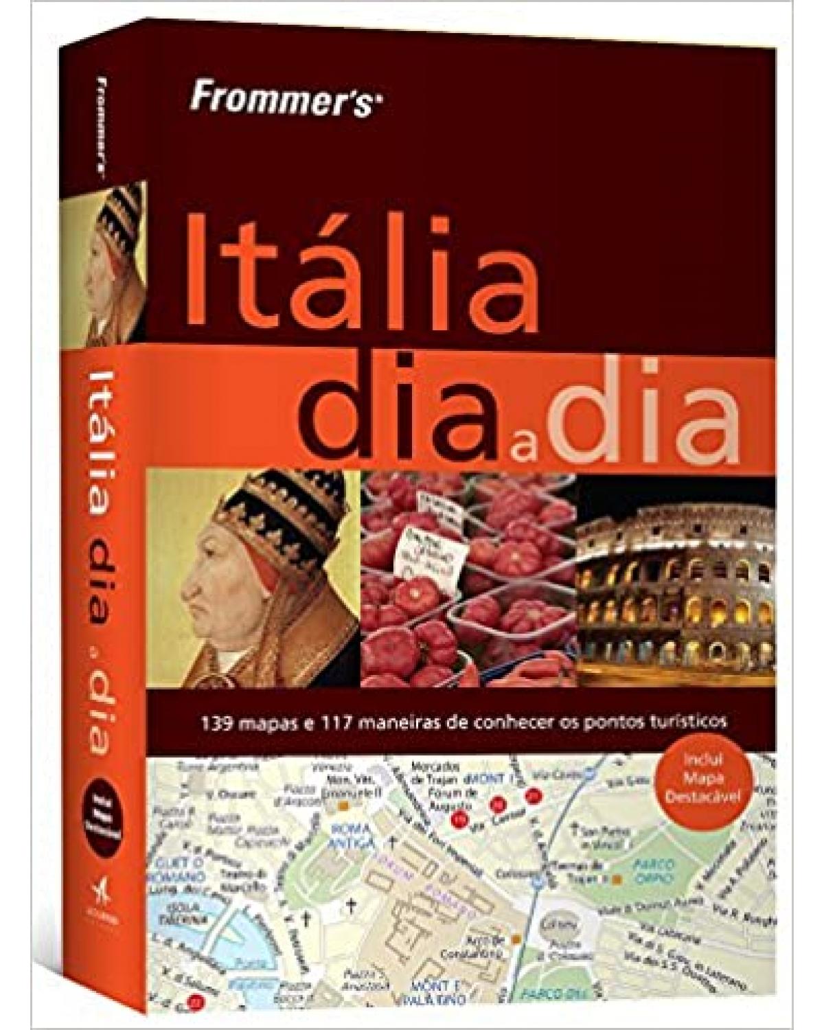 Frommer's - Itália dia a dia - 1ª Edição | 2014