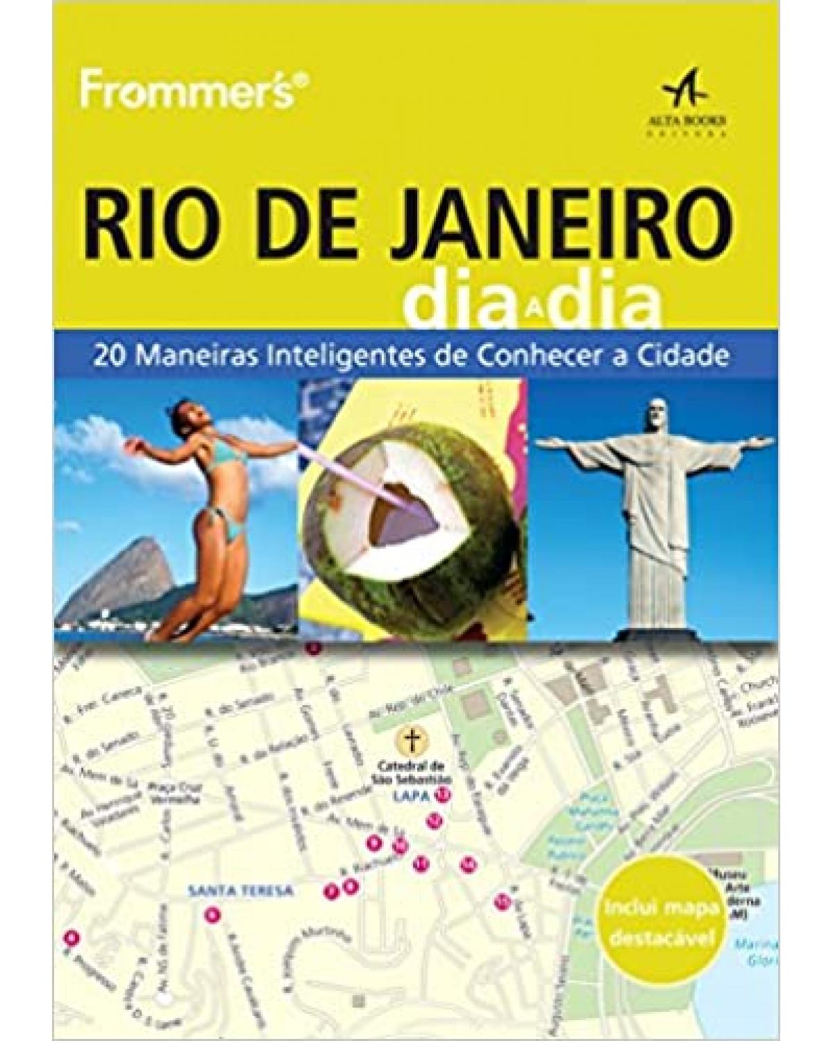 Frommer's - Rio de Janeiro dia a dia - 1ª Edição | 2013