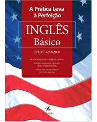 A prática leva à perfeição - inglês básico - 1ª Edição | 2012