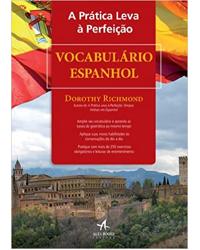 A prática leva à perfeição - vocabulário espanhol - 1ª Edição | 2012