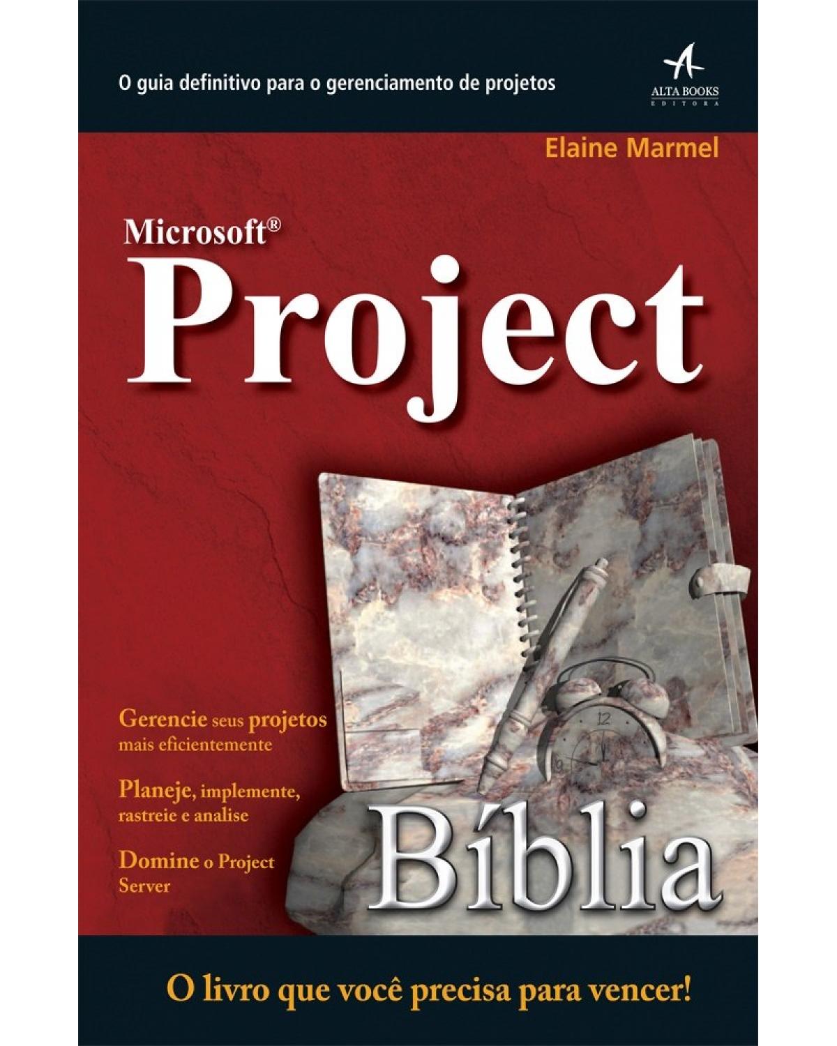Microsoft Project - Bíblia - 1ª Edição | 2014