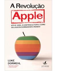 A revolução Apple - 1ª Edição | 2013