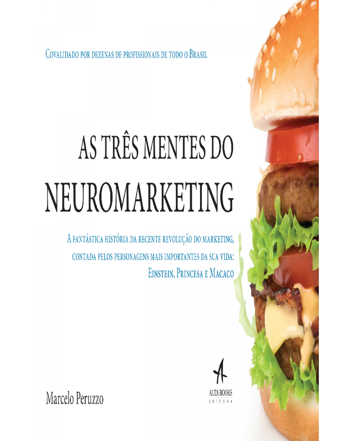 As três mentes do neuromarketing - 1ª Edição | 2015