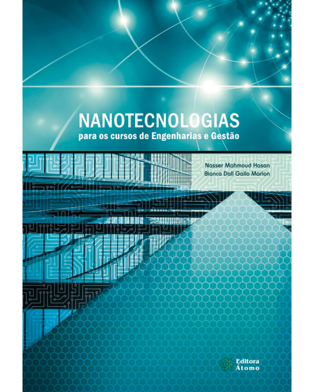 Nanotecnologias para os cursos de engenharia e gestão - 1ª Edição
