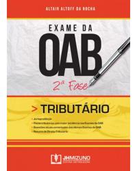 Exame da OAB - 2ª fase - Tributário - 1ª Edição