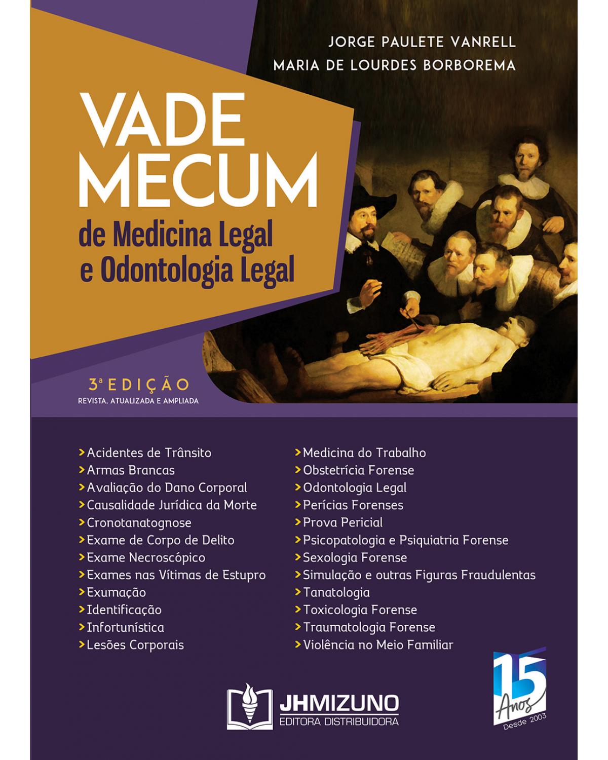 Vade mecum de medicina legal e odontologia legal - 3ª Edição
