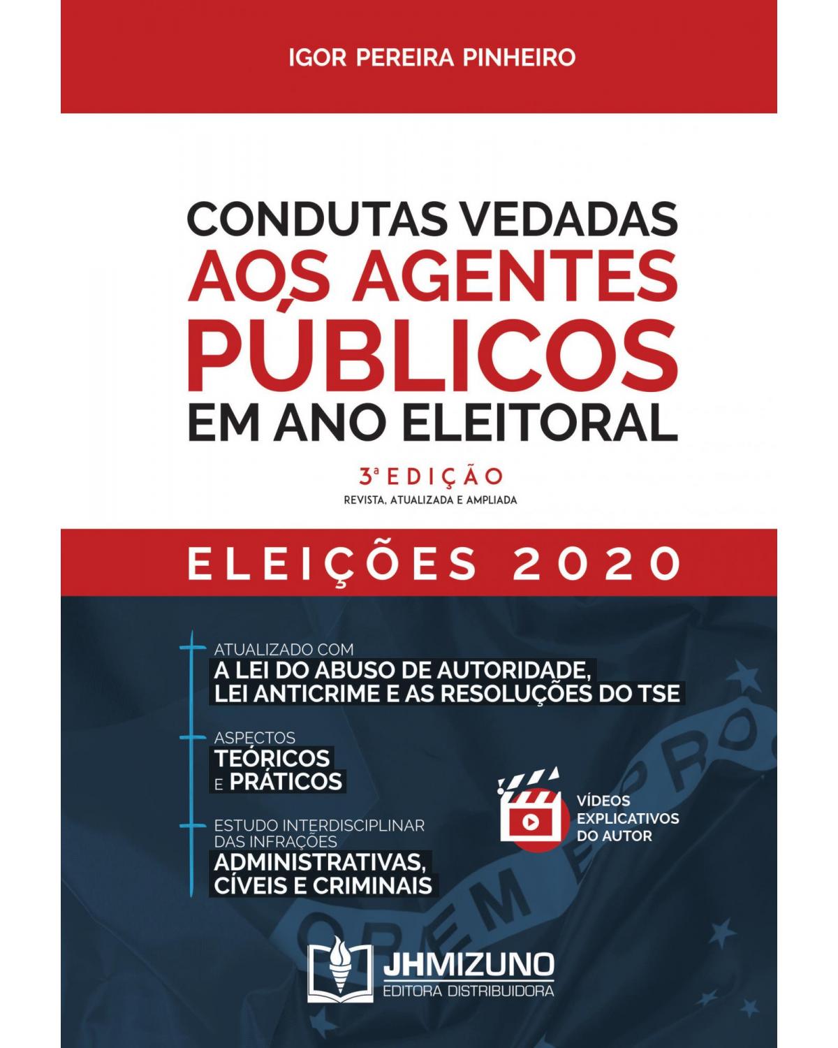 Condutas vedadas aos agentes públicos em ano eleitoral - 3ª Edição | 2020