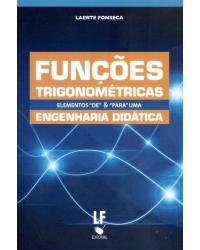 Funções trigonométricas elementos de "&" para uma engenharia didática - 1ª Edição
