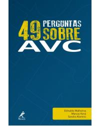 49 perguntas sobre AVC - Volume 3:  - 1ª Edição | 2017