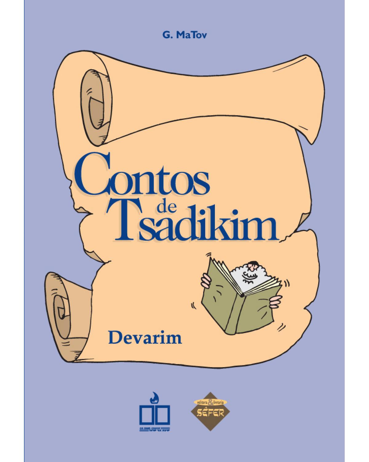 Contos de tsadikim: Devarim - 1ª Edição | 2008