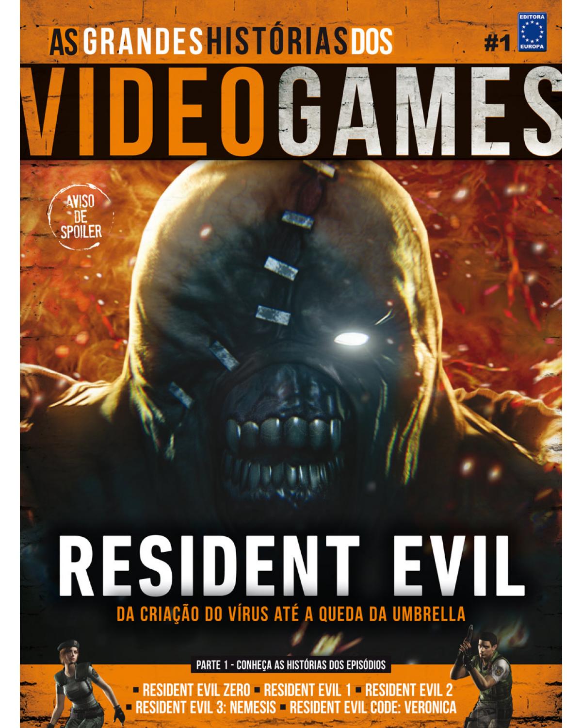 As grandes histórias dos videogames: Resident Evil - Parte 1 - 1ª Edição | 2015