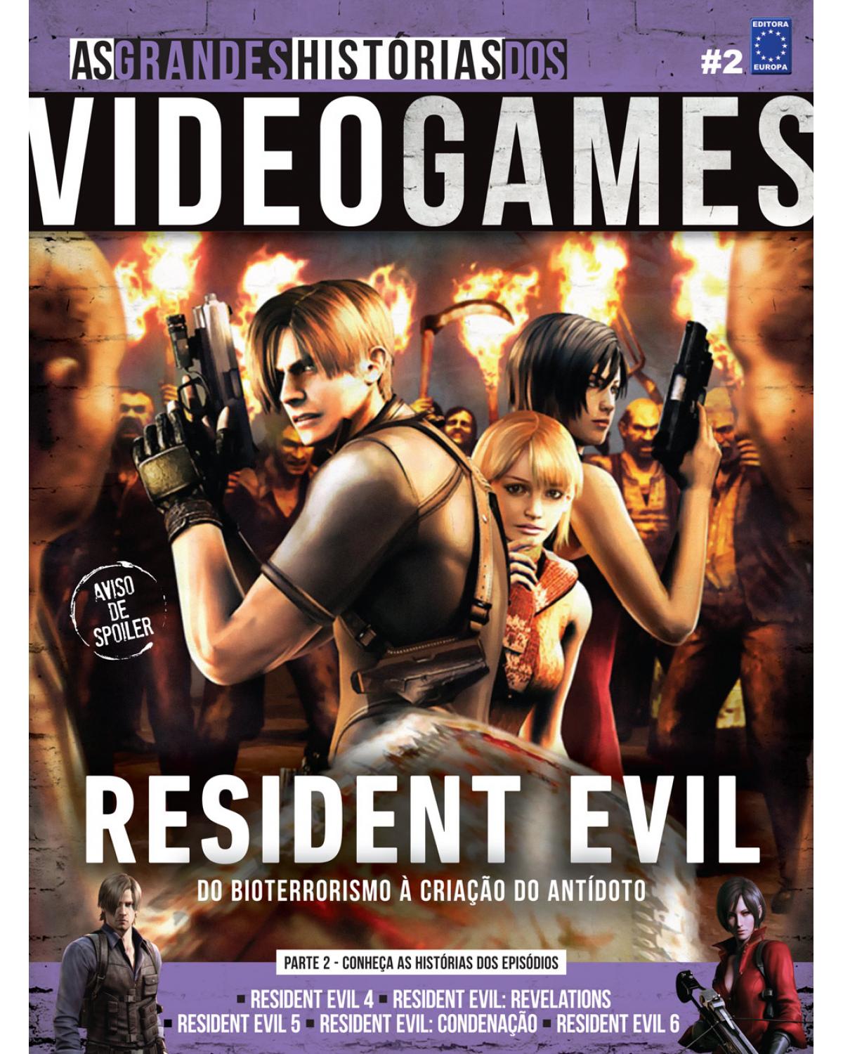 As grandes histórias dos videogames: Resident Evil - Parte 2 - 1ª Edição | 2015