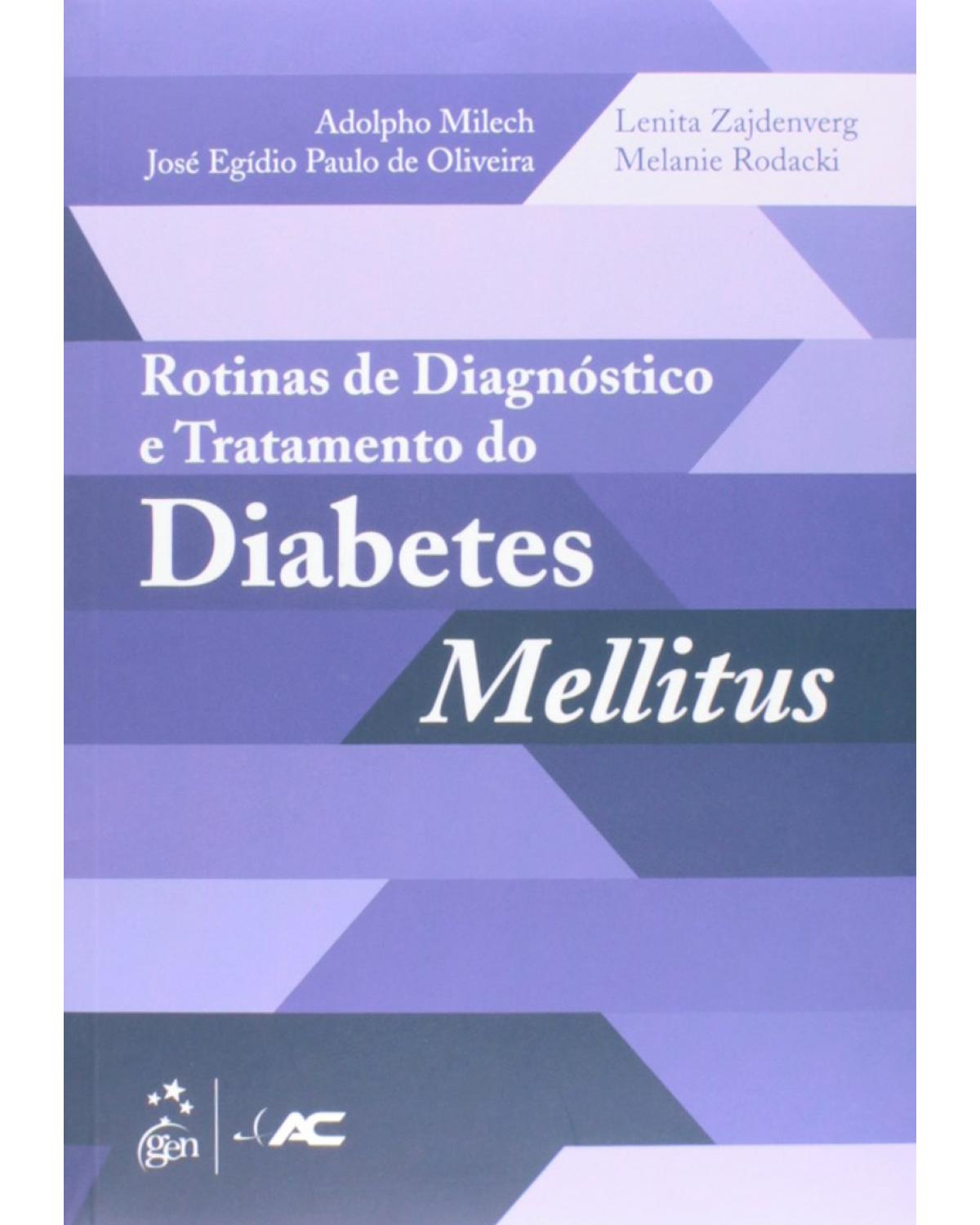 Rotinas de diagnóstico e tratamento do diabetes mellitus - 1ª Edição | 2014