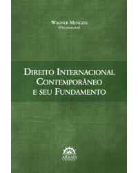 Direito internacional contemporâneo e seu fundamento - 1ª Edição | 2014