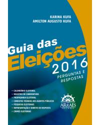 Guia das eleições 2016 - perguntas e respostas - 1ª Edição | 2016