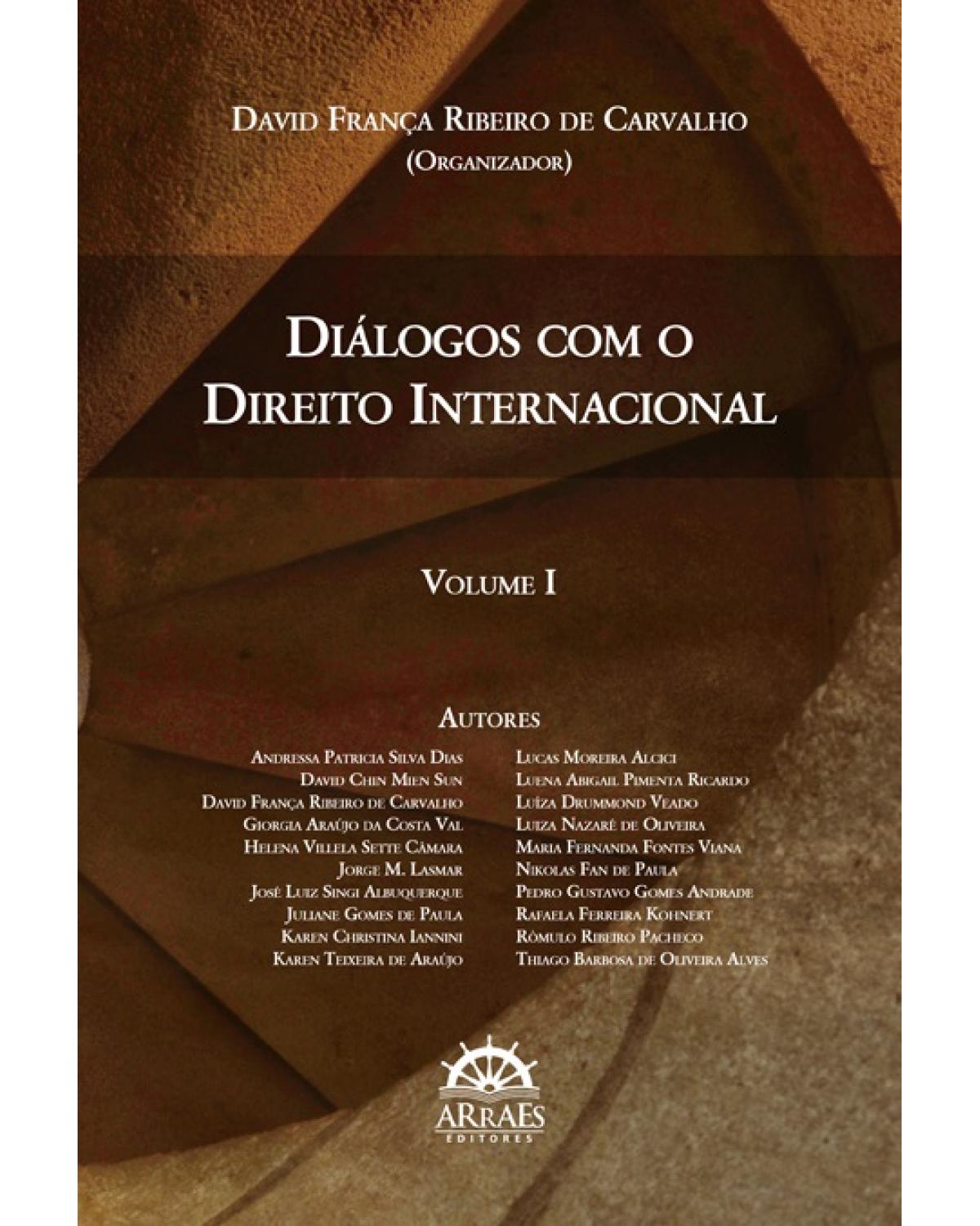 Diálogos com o direito internacional - Volume 1:  - 1ª Edição | 2017