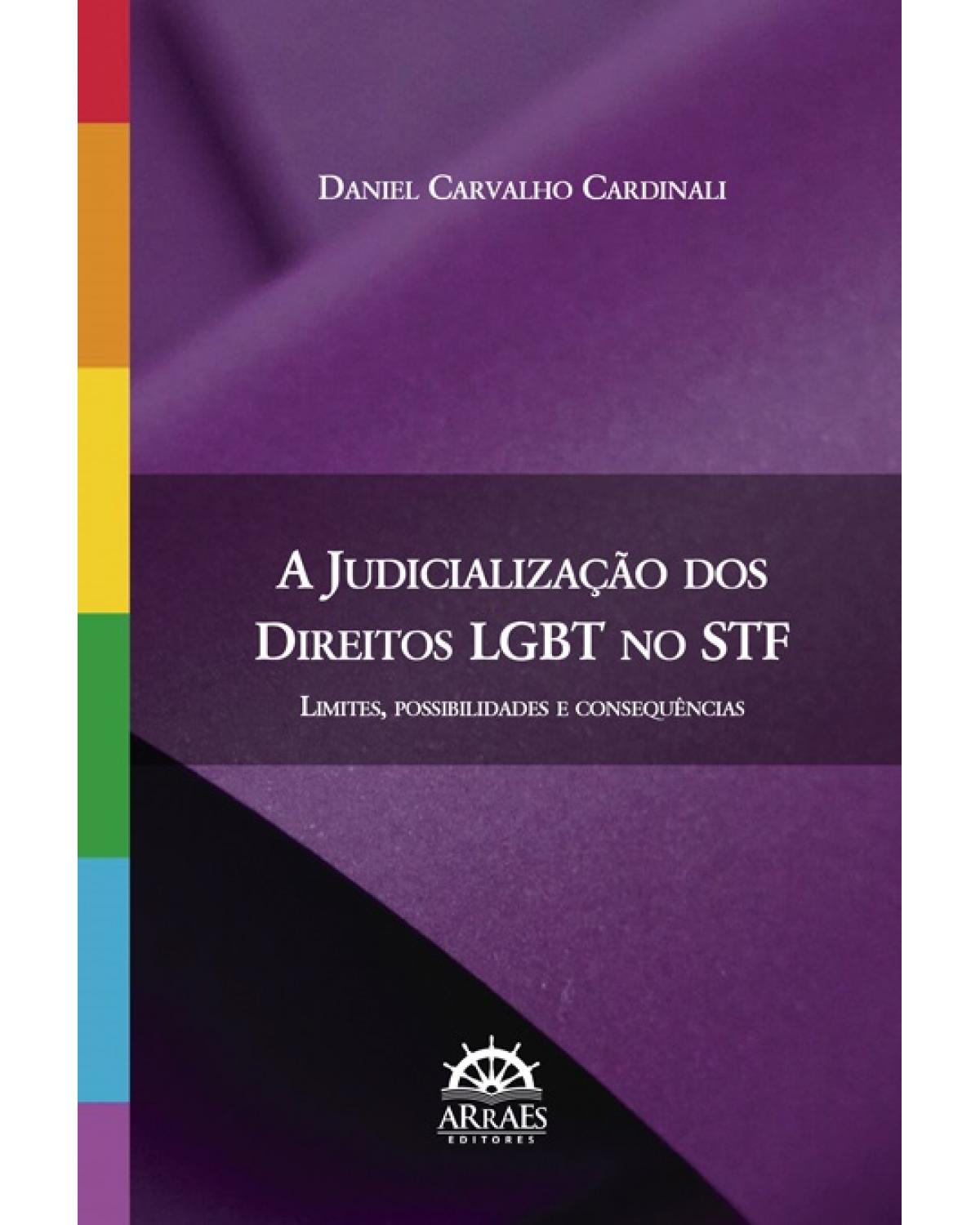 A judicialização dos direitos LGBT no STF - limites, possibilidades e consequências - 1ª Edição | 2018