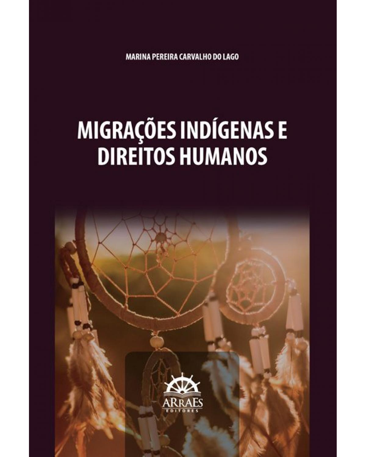 Migrações indígenas e direitos humanos - 1ª Edição | 2020