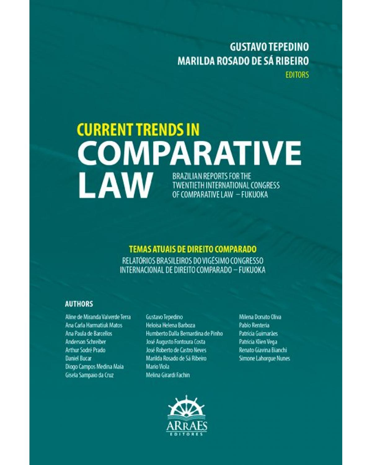 Current trends in comparative law - Brazilian reports for twentieth international congress of comparative law – Fukuoka - 1ª Edição | 2021