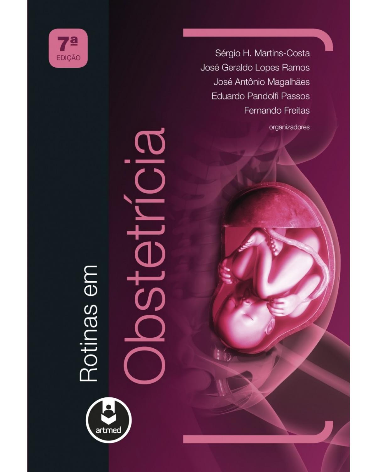 Rotinas em obstetrícia - 7ª Edição | 2017