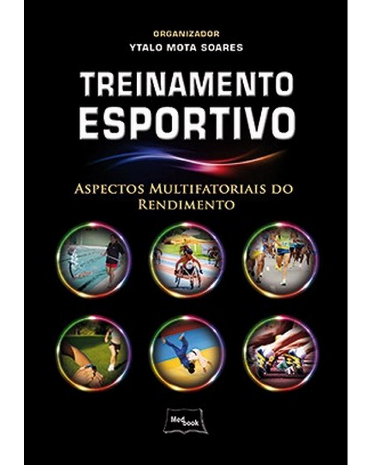 Treinamento esportivo - aspectos multifatoriais do rendimento - 1ª Edição | 2014