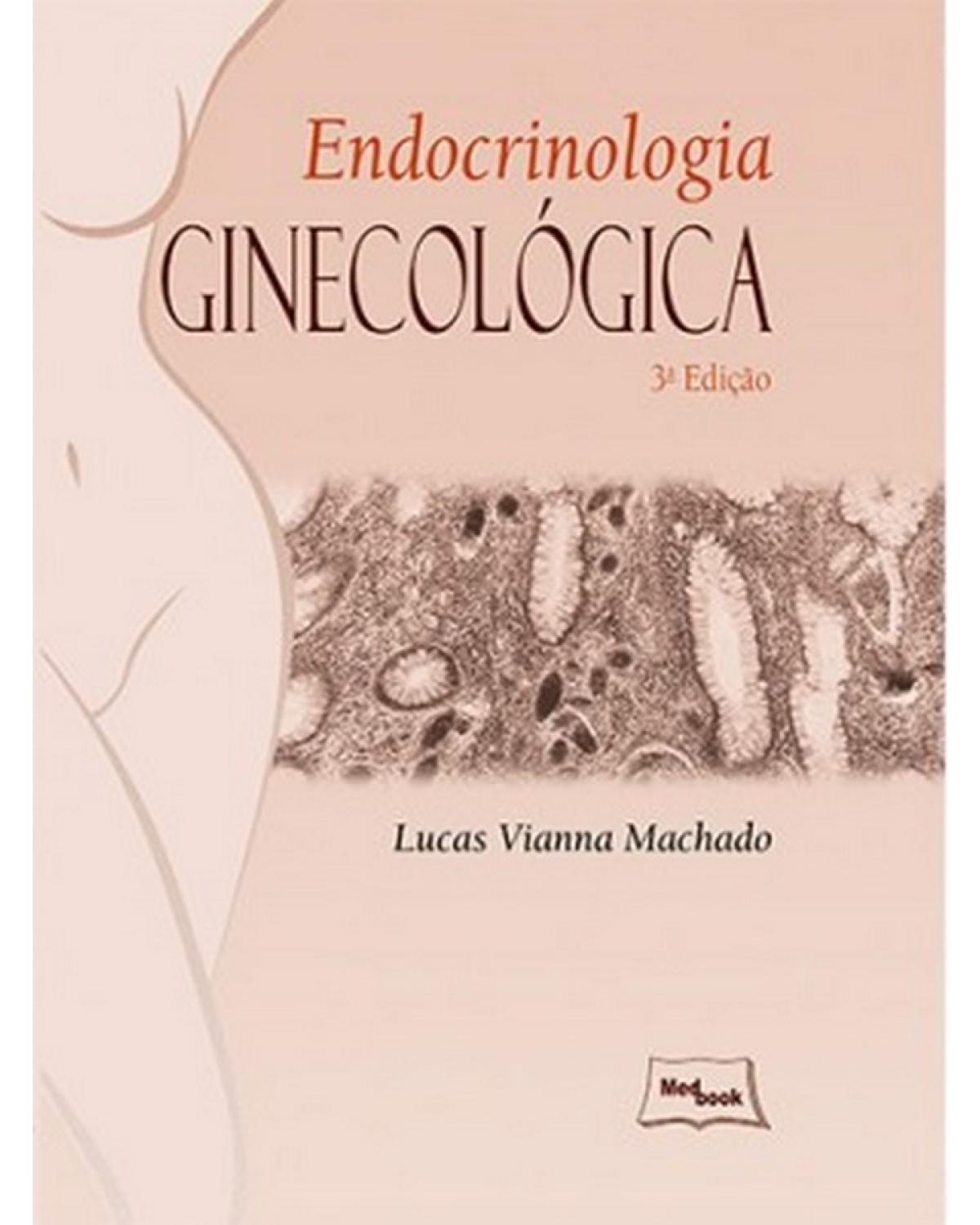 Endocrinologia ginecológica - 3ª Edição | 2015
