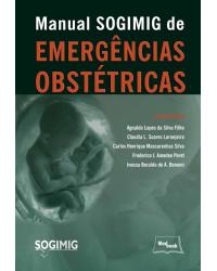 Manual SOGIMIG de emergências obstétricas - 1ª Edição | 2016