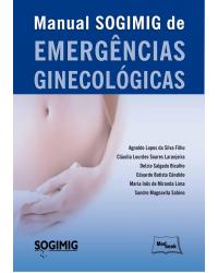 Manual SOGIMIG de emergências ginecológicas - 1ª Edição | 2016