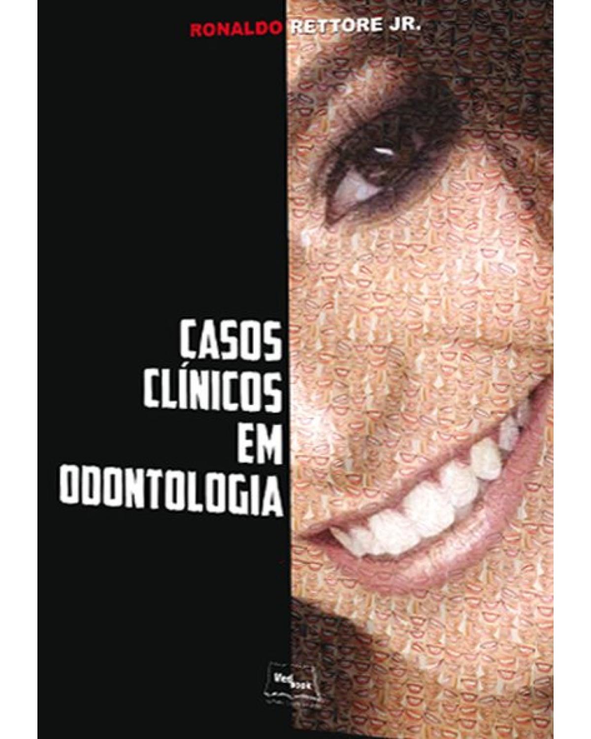 Casos clínicos em odontologia - 1ª Edição | 2018