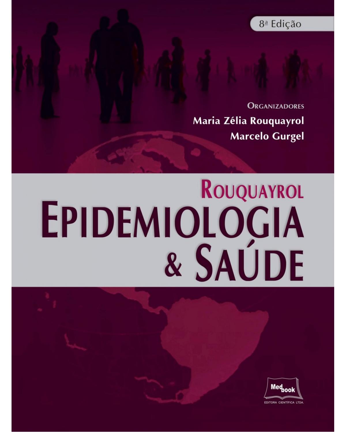 Rouquayrol - Epidemiologia e saúde - 8ª Edição | 2018