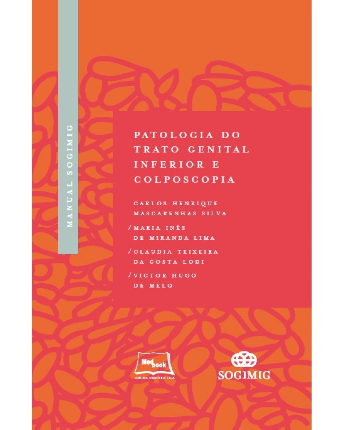 Manual SOGIMIG de patologia do trato genital inferior e colposcopia - 1ª Edição | 2018