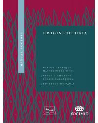 Manual SOGIMIG – Uroginecologia - 1ª Edição | 2018