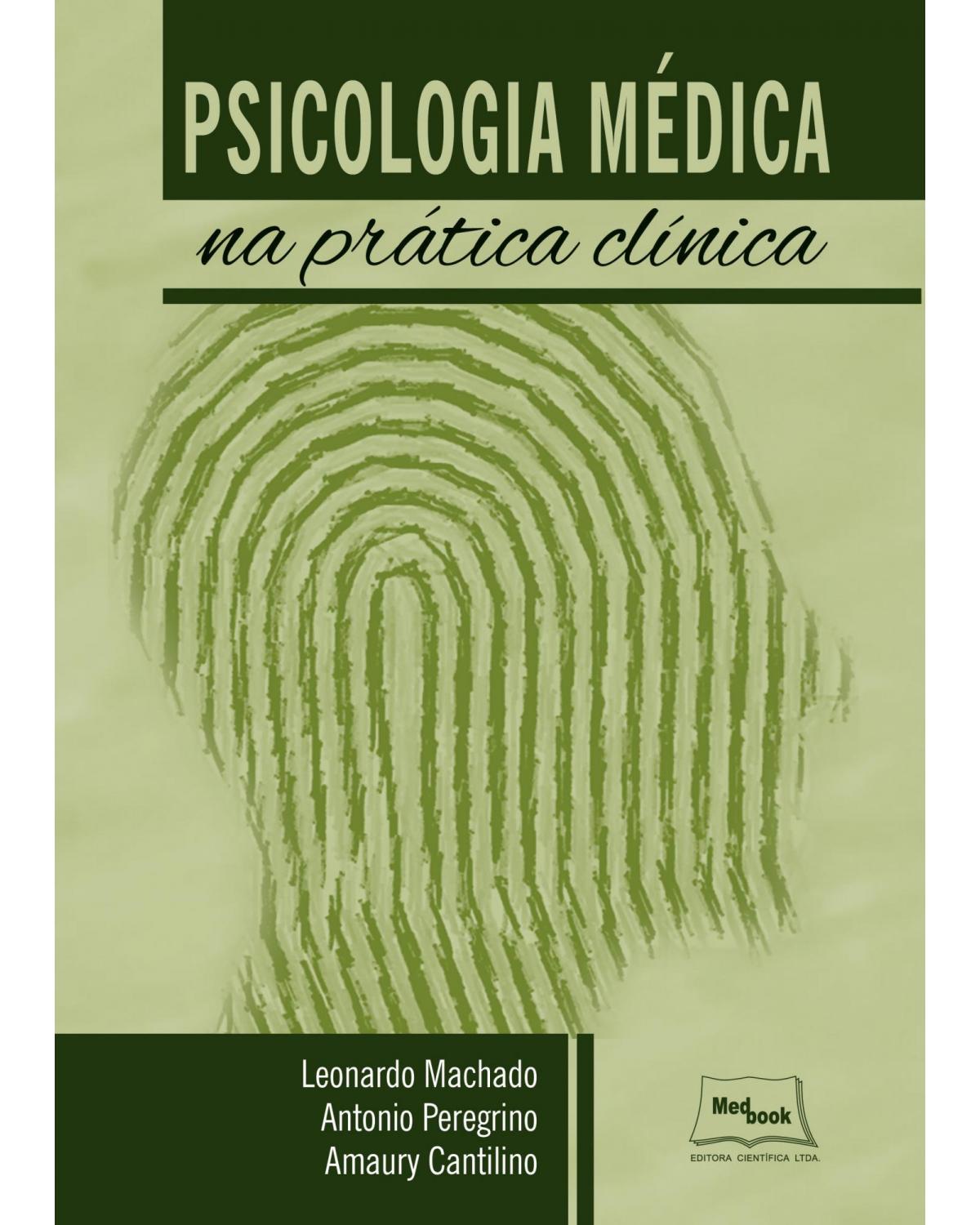 Psicologia médica na prática clínica - 1ª Edição | 2018