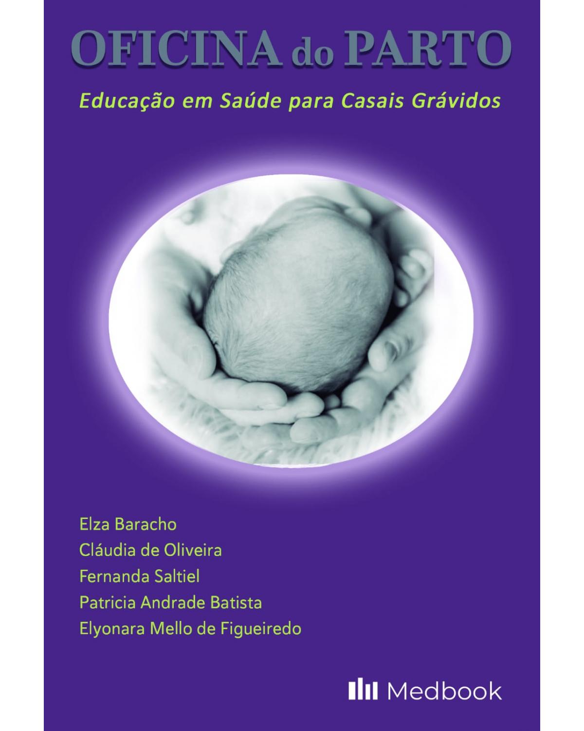 Oficina do parto - educação em saúde para casais grávidos - 1ª Edição | 2021