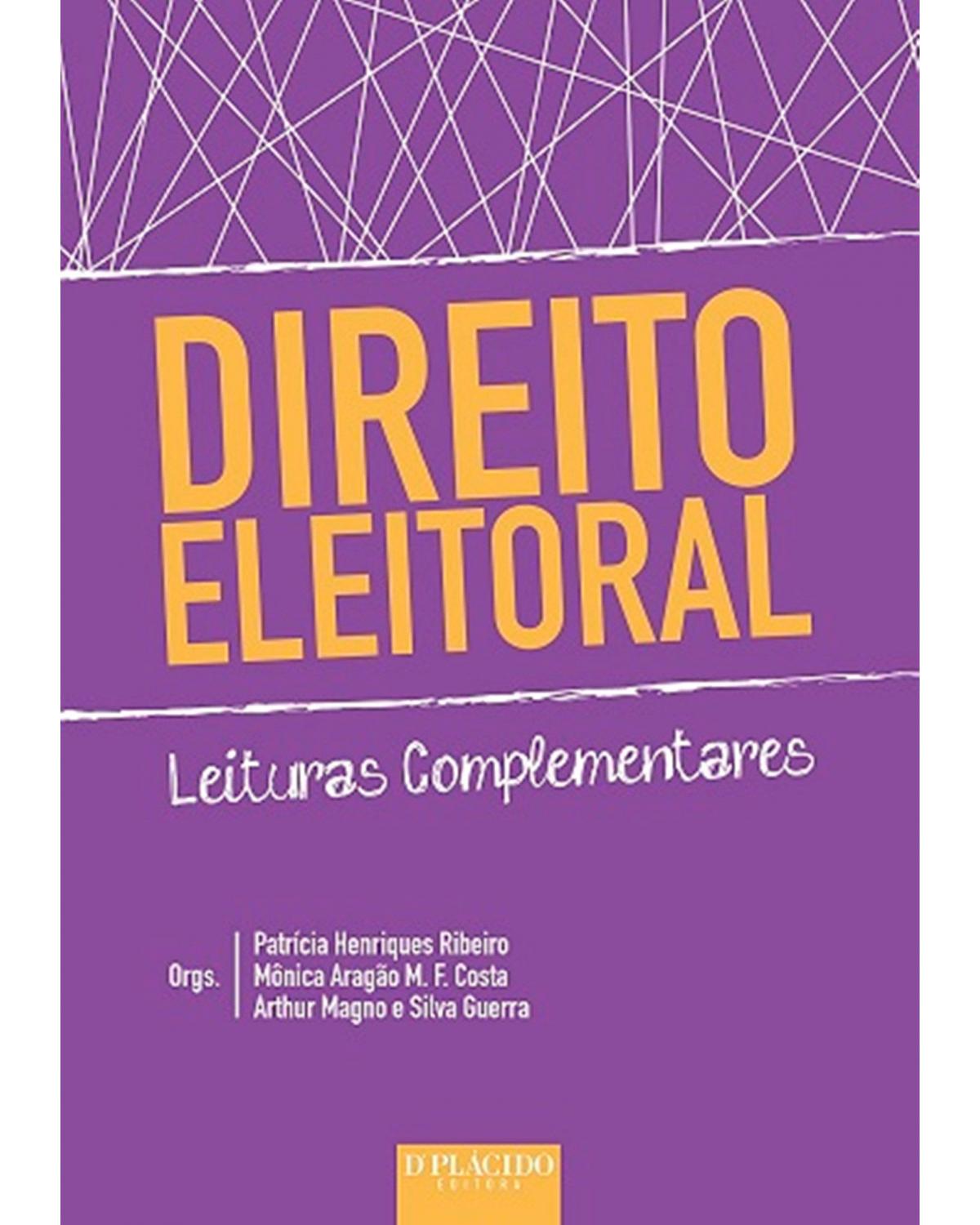 Direito eleitoral: Leituras complementares - 1ª Edição