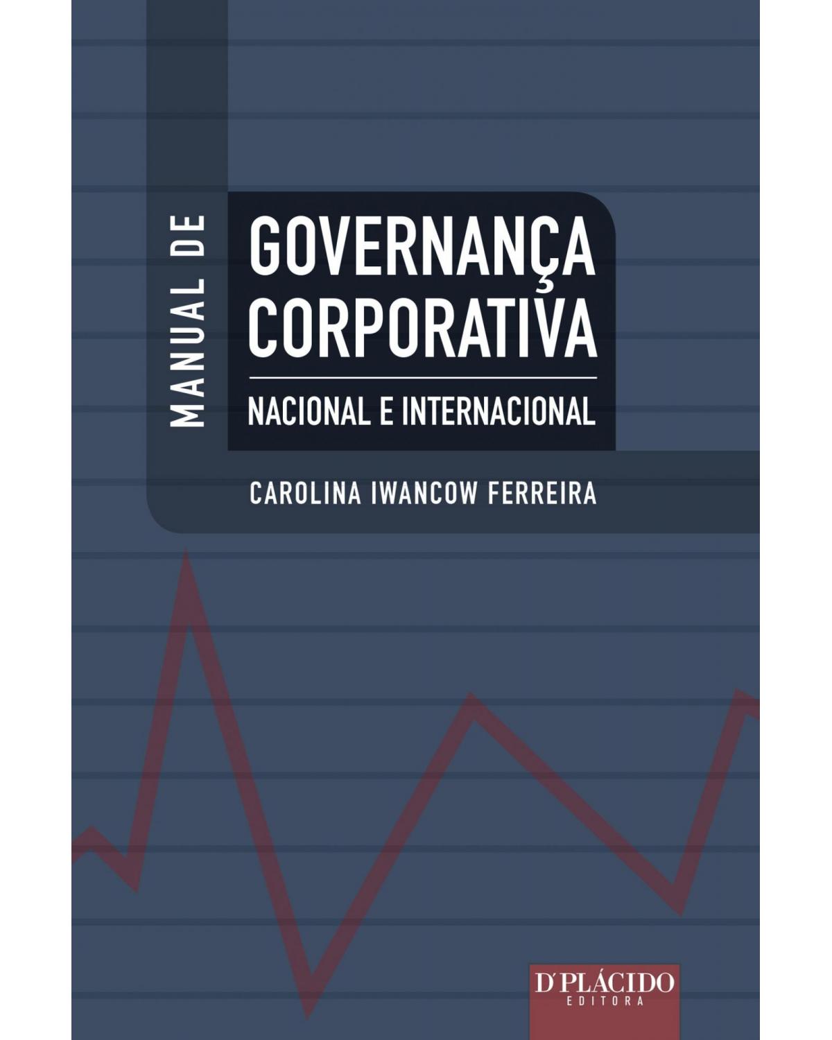 Manual de governança corporativa nacional e internacional - 1ª Edição | 2013