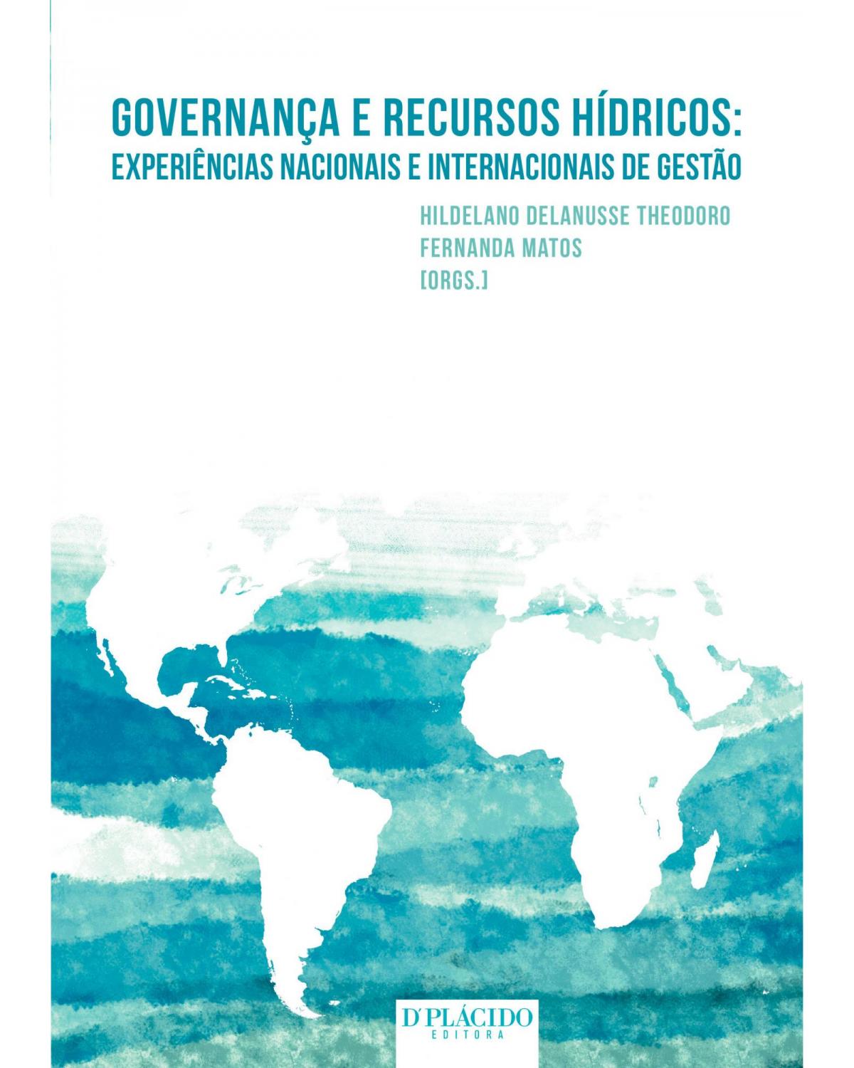 Governança e recursos hídricos: experiências nacionais e internacionais de gestão - 1ª Edição | 2015