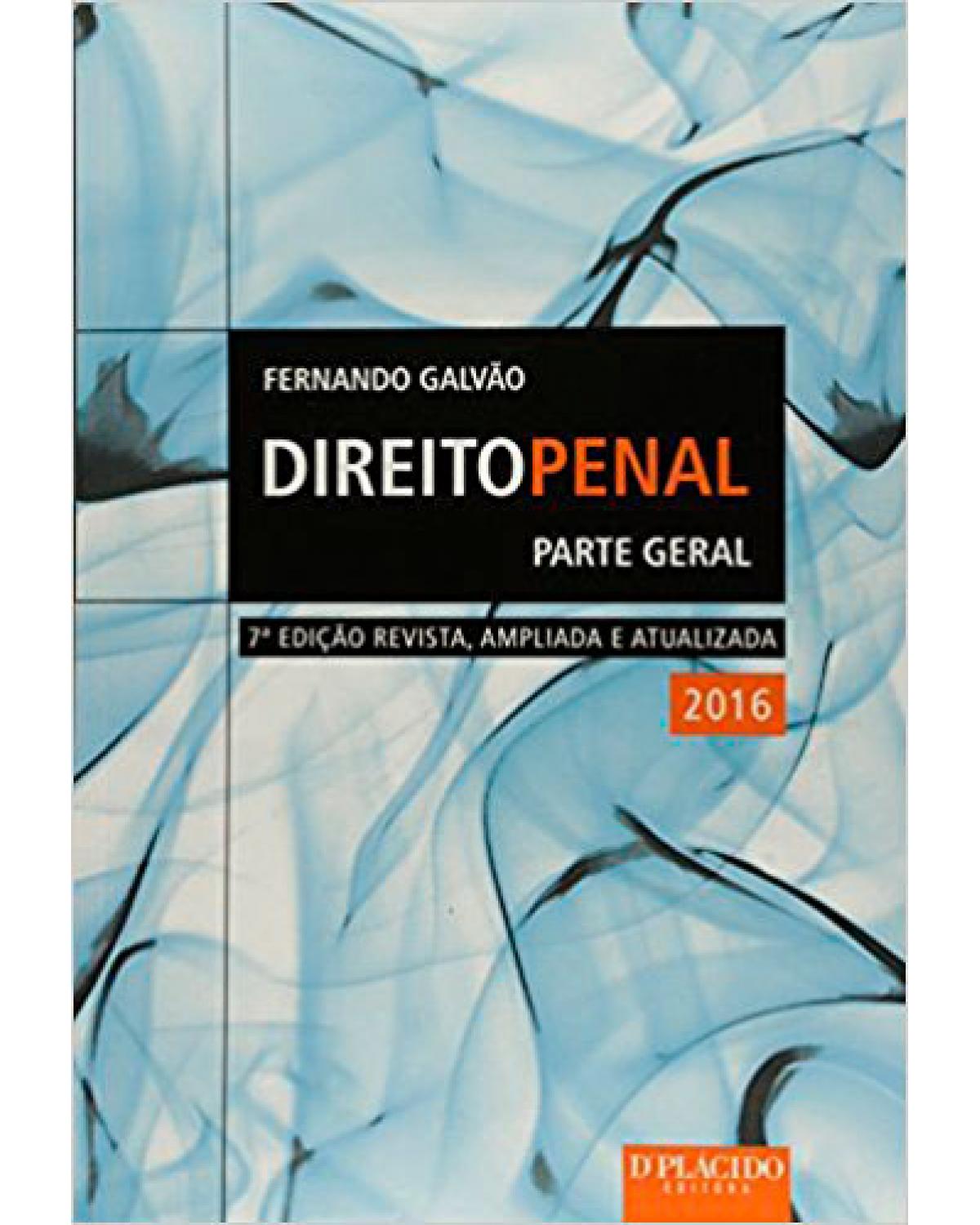 Direito penal: Parte geral 2016 - 7ª Edição