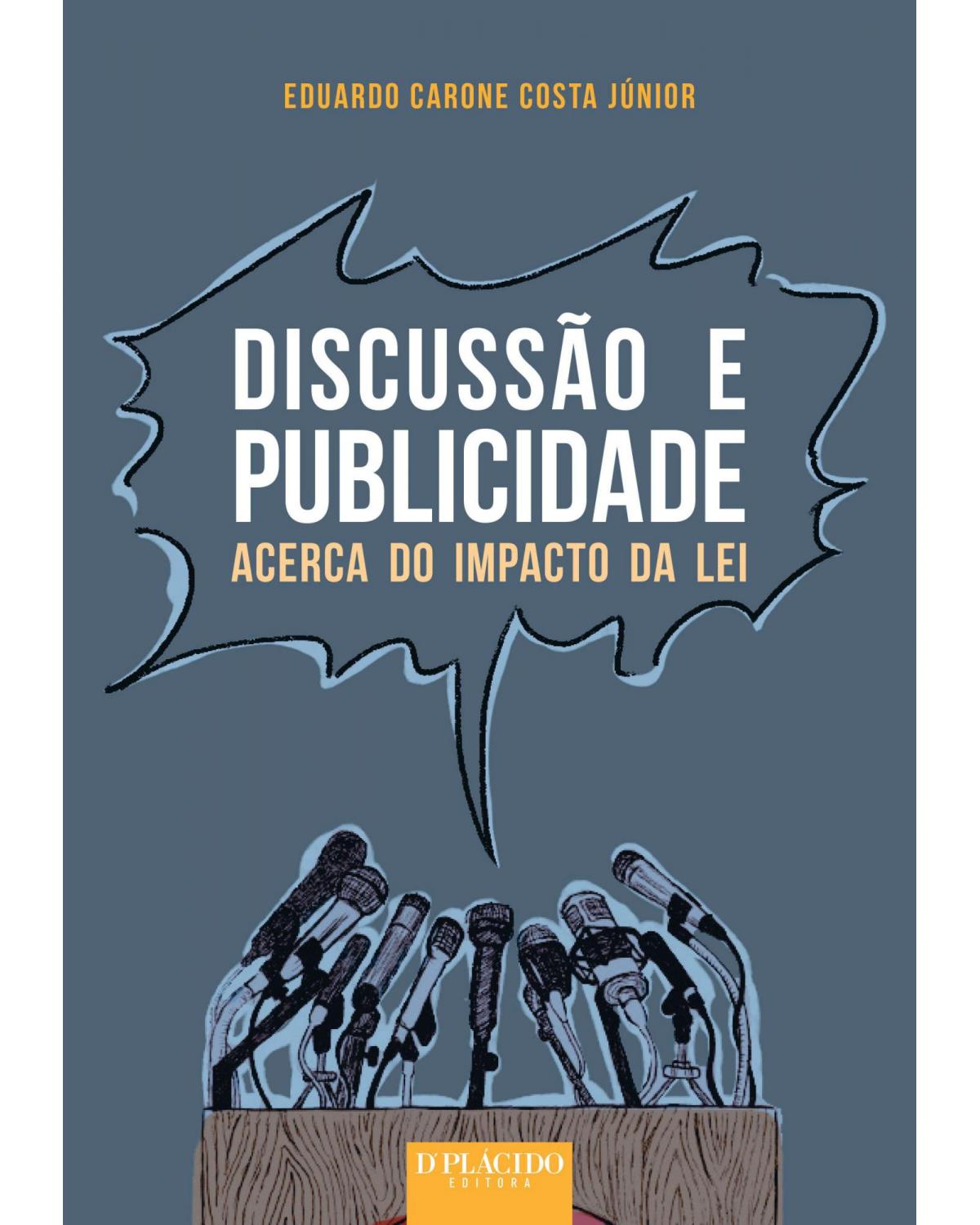 Discussão e publicidade acerca do impacto da lei - 1ª Edição | 2015