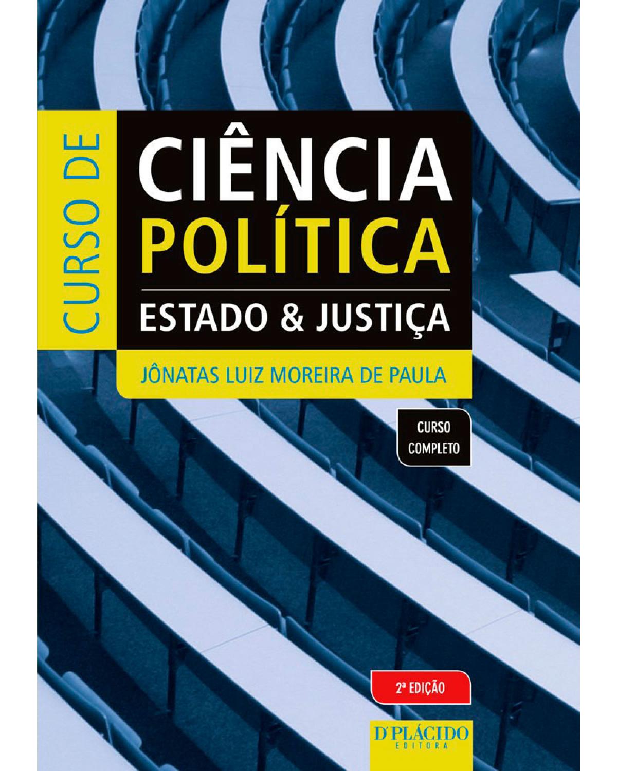 Curso de ciência política - Estado e justiça - 2ª Edição | 2015