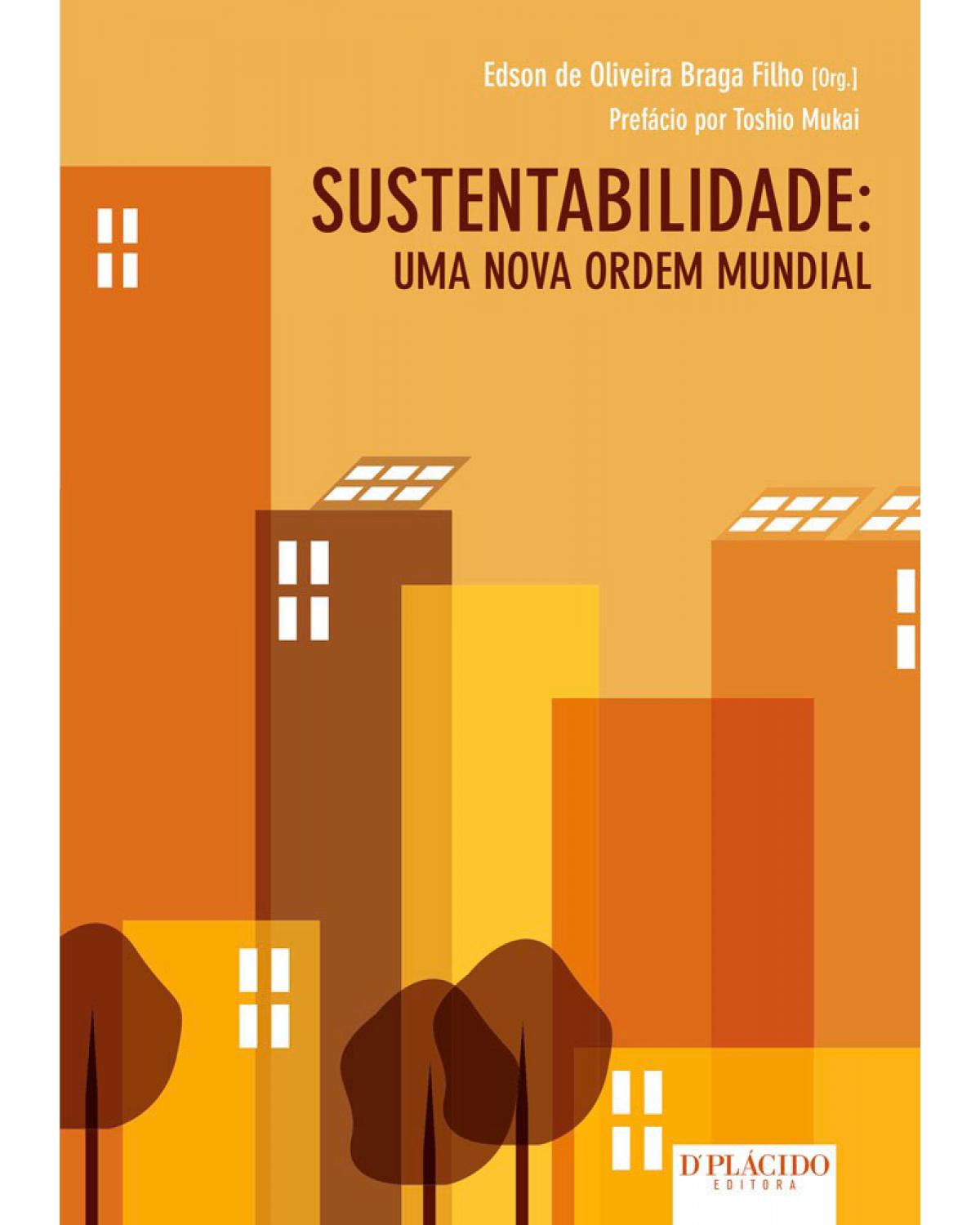 Sustentabilidade - uma nova ordem mundial - 1ª Edição | 2015