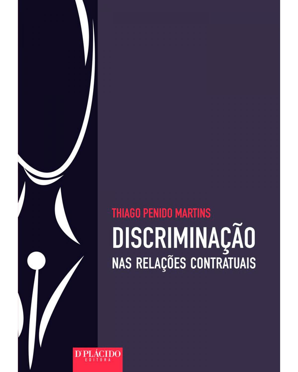 Discriminação nas relações contratuais - 1ª Edição | 2016